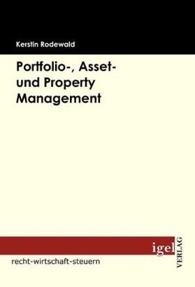 Rodewald | Portfolio-, Asset- und Property Management | Buch | 978-3-86815-119-0 | www.sack.de