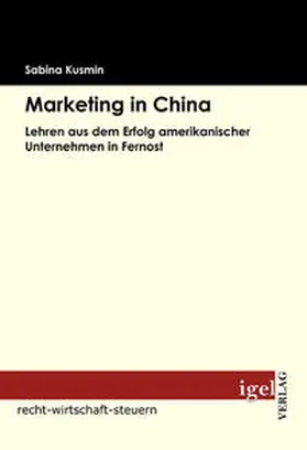 Kusmin | Marketing in China | Buch | 978-3-86815-160-2 | www.sack.de