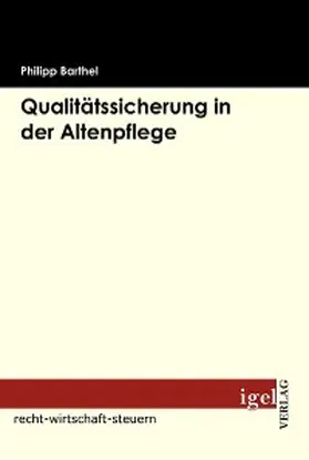 Barthel |  Qualitätssicherung in der Altenpflege | eBook | Sack Fachmedien