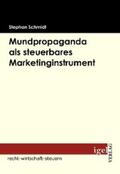 Schmidt |  Mundpropaganda als steuerbares Marketinginstrument | eBook | Sack Fachmedien
