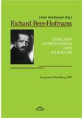 Borchmeyer |  Richard Beer-Hofmann: "Zwischen Ästhetizismus und Judentum". Symposion Heidelberg 1995 | Buch |  Sack Fachmedien
