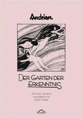 Sudhoff / Andrian |  Leopold Andrian: Der Garten der Erkenntnis | Buch |  Sack Fachmedien