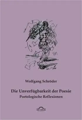 Schröder | Die Unverfügbarkeit der Poesie | Buch | 978-3-86815-544-0 | www.sack.de