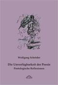 Schröder |  Die Unverfügbarkeit der Poesie | Buch |  Sack Fachmedien