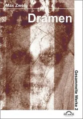Reichmann / Zweig |  Die Dritte-Reich-Dramen | Buch |  Sack Fachmedien