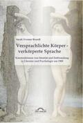 Brandl |  Versprachlichte Körper - verkörperte Sprache: Konstruktionen von Identität und Entfremdung in Literatur und Psychologie um 1900 | eBook | Sack Fachmedien