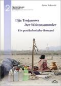 Rakowski / Greif / Helmes |  Ilija Trojanows „Der Weltensammler“ - Ein postkolonialer Roman? | eBook | Sack Fachmedien