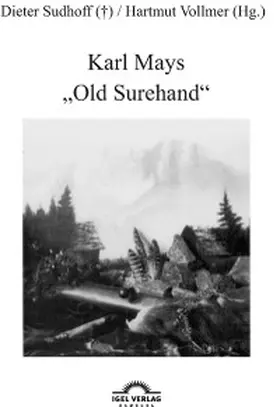 Vollmer / Sudhoff |  Karl Mays "Old Surehand" | eBook | Sack Fachmedien