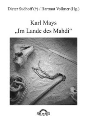 Vollmer / Sudhoff |  Karl Mays "Im Lande des Mahdi" | eBook | Sack Fachmedien