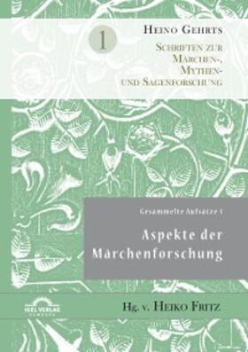 Fritz |  Gesammelte Aufsätze 1: Aspekte der Märchenforschung | eBook | Sack Fachmedien
