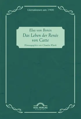 Klank / von Bonin |  Das Leben der Renée von Catte | eBook | Sack Fachmedien