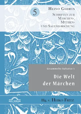Fritz / Gehrts |  Gesammelte Aufsätze 5: Die Welt der Märchen | eBook | Sack Fachmedien