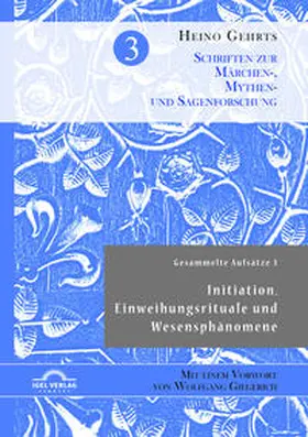 Fritz / Gehrts / Giegerich |  Gesammelte Aufsätze 3: Initiation, Einweihungsrituale und Wesensphänomene | Buch |  Sack Fachmedien