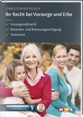 Kaufmann-Jirsa / Posch / Raithel |  Ihr Recht bei Vorsorge und Erbe | Buch |  Sack Fachmedien