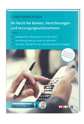 Posch |  Ihr Recht bei Banken, Versicherungen und Versorgungsunternehmen | Buch |  Sack Fachmedien