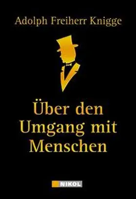 Knigge |  Über den Umgang mit Menschen | Buch |  Sack Fachmedien