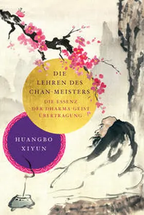 Huangbo |  Die Lehren des Chan-Meisters | Buch |  Sack Fachmedien