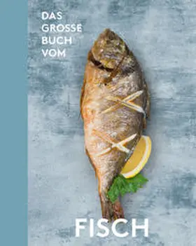 Nikol |  Das große Buch vom Fisch | Buch |  Sack Fachmedien