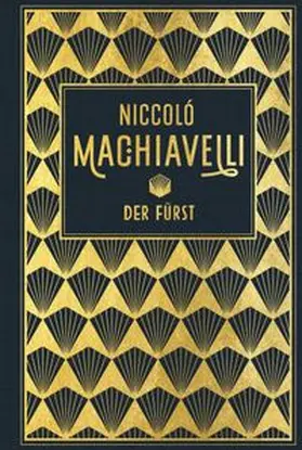 Machiavelli |  Der Fürst | Buch |  Sack Fachmedien