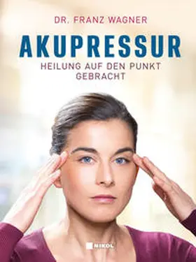 Wagner | Akupressur | Buch | 978-3-86820-520-6 | www.sack.de