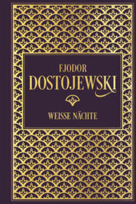 Dostojewski / Dostoevskij |  Fjodor Dostojewski: Weiße Nächte | Buch |  Sack Fachmedien