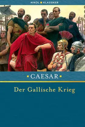 Caesar |  Der Gallische Krieg | Buch |  Sack Fachmedien