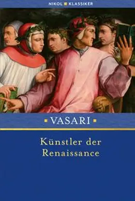 Vasari |  Künstler der Renaissance | Buch |  Sack Fachmedien