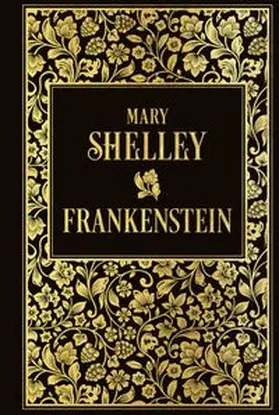 Shelley |  Frankenstein oder Der neue Prometheus | Buch |  Sack Fachmedien