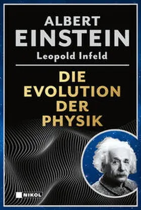 Einstein / Infeld |  Die Evolution der Physik | Buch |  Sack Fachmedien