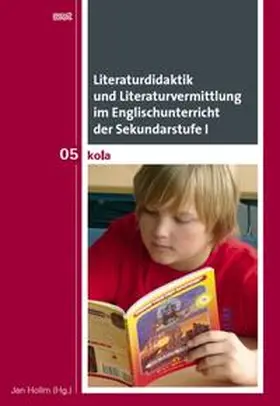 Hollm |  Literaturdidaktik und Literaturvermittlung im Englischunterricht der Sekundarstufe I | Buch |  Sack Fachmedien