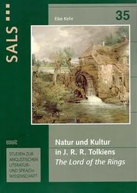 Kehr |  Natur und Kultur in J. R. R. Tolkiens 'The Lord of the Rings' | Buch |  Sack Fachmedien
