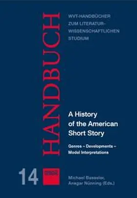 Basseler / Nünning | A History of the American Short Story | Buch | 978-3-86821-302-7 | sack.de