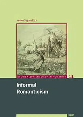 Vigus |  Informal Romanticism | Buch |  Sack Fachmedien