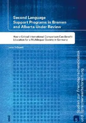 Schuett |  Second Language Support Programs in Bremen and Alberta Under Review | Buch |  Sack Fachmedien