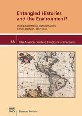 Rohland |  Entangled Histories and the Environment? | Buch |  Sack Fachmedien