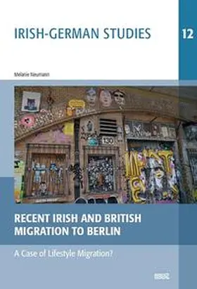 Neumann |  Recent Irish and British Migration to Berlin | Buch |  Sack Fachmedien