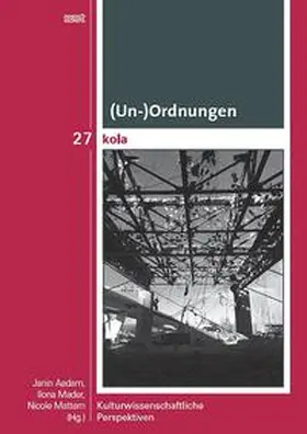 Aadam / Mader / Mattern |  (Un-)Ordnungen | Buch |  Sack Fachmedien