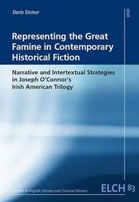 Steiner |  Representing the Great Famine in Contemporary Historical Fiction | Buch |  Sack Fachmedien