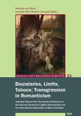 Mark / Sell / Lennartz |  Boundaries, Limits, Taboos: Transgression in Romanticism | Buch |  Sack Fachmedien