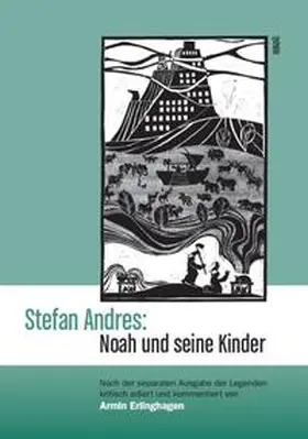 Erlinghagen / Andres |  Stefan Andres: Noah und seine Kinder | Buch |  Sack Fachmedien