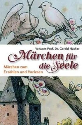 Dickerhoff / Lox |  Märchen für die Seele | Buch |  Sack Fachmedien