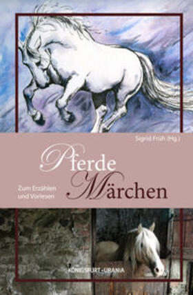Früh / Schultze | Pferde-Märchen | Buch | 978-3-86826-038-0 | sack.de