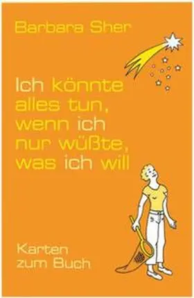 Sher |  Ich könnte alles tun, wenn ich nur wüsste, was ich will. Set | Buch |  Sack Fachmedien