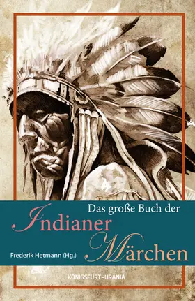 Hetmann |  Das große Buch der Indianer-Märchen | eBook | Sack Fachmedien