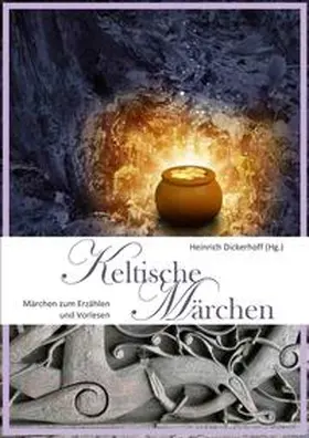 Dickerhoff |  Keltische Märchen | eBook | Sack Fachmedien