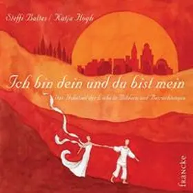 Baltes |  Ich bin dein und du bist mein | Buch |  Sack Fachmedien