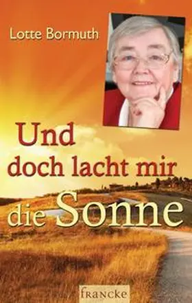 Bormuth |  Und doch lacht mir die Sonne | Buch |  Sack Fachmedien