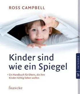 Campbell |  Kinder sind wie ein Spiegel | Buch |  Sack Fachmedien