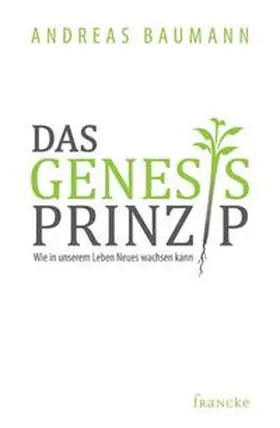 Baumann |  Das Genesis-Prinzip | Buch |  Sack Fachmedien