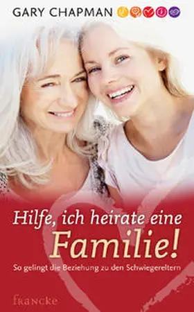 Chapman |  Hilfe, ich heirate eine Familie! | Buch |  Sack Fachmedien
